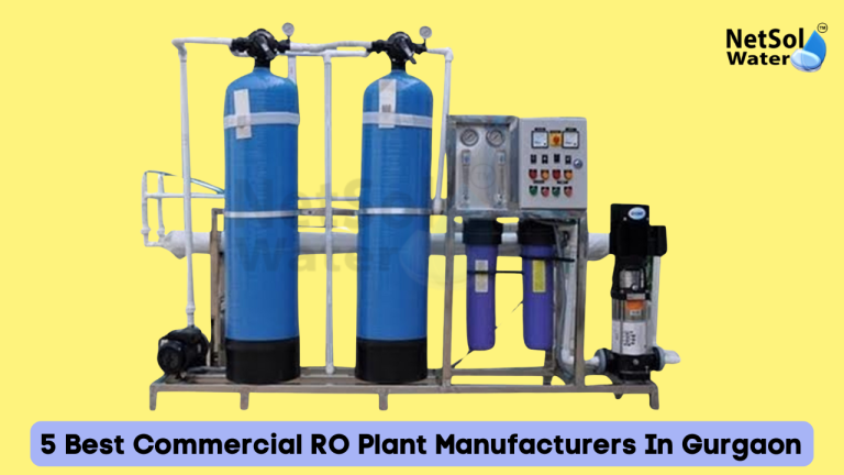 5 Best Commercial RO Plant Manufacturers In Gurgaon