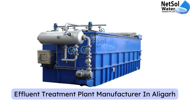 Effluent Treatment Plant Manufacturer In Aligarh
