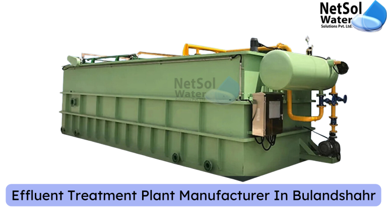 Effluent Treatment Plant Manufacturer In Bulandshahr