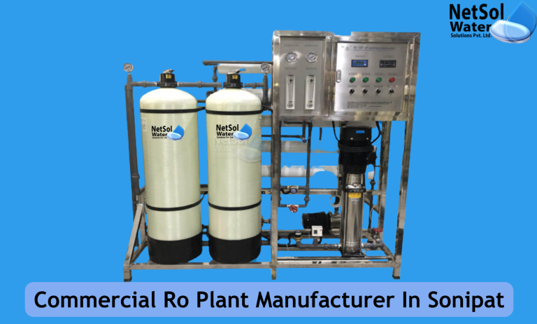 Commercial Ro Plant Manufacturer In Sonipat
