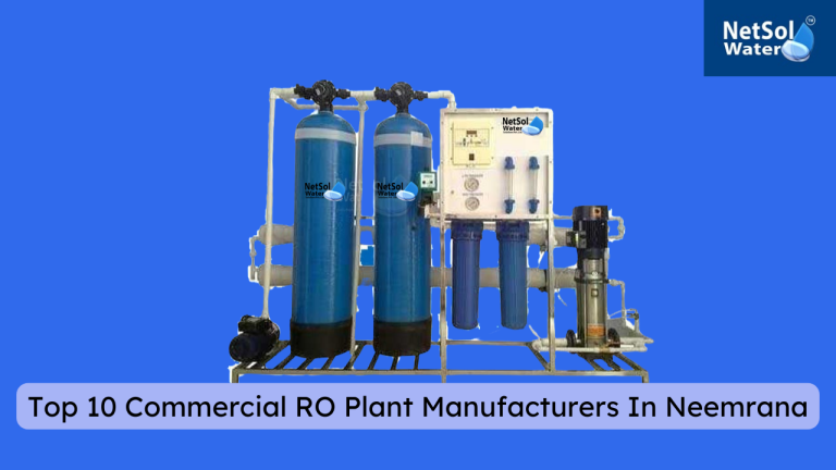 Top 10 Commercial RO Plant Manufacturers In Neemrana