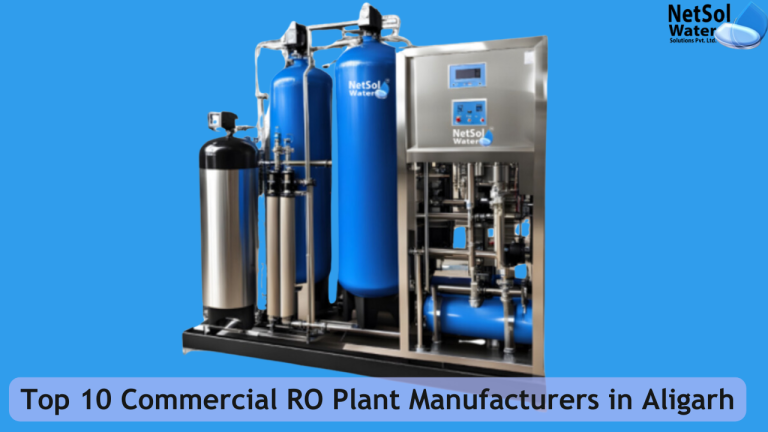Top 10 Commercial RO Plant Manufacturers in Aligarh