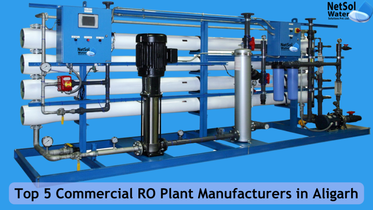 Top 5 Commercial RO Plant Manufacturers In Aligarh