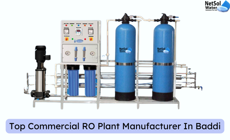 Top Commercial RO Plant Manufacturer In Baddi