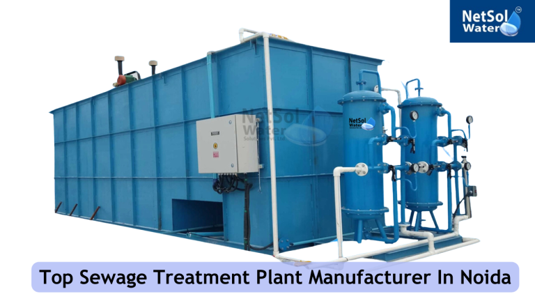 Top Sewage Treatment Plant Manufacturer In Noida