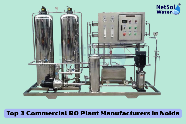 Top 3 Commercial RO Plant Manufacturers in Noida