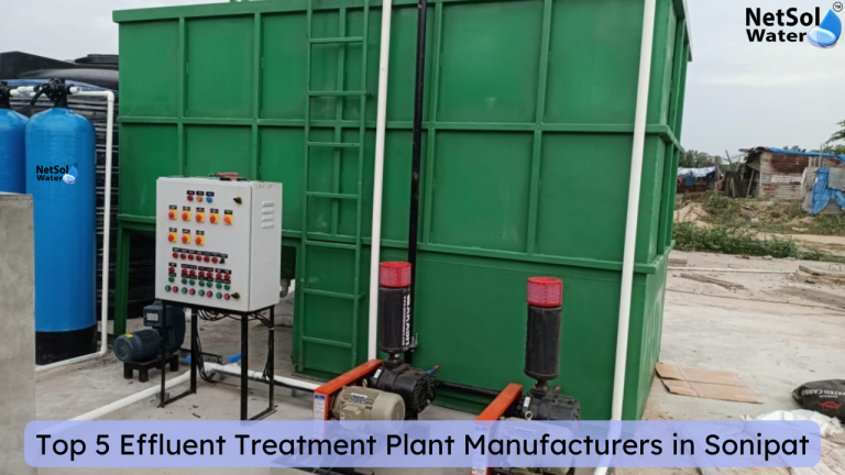 Top 5 Effluent Treatment Plant Manufacturers in Sonipat