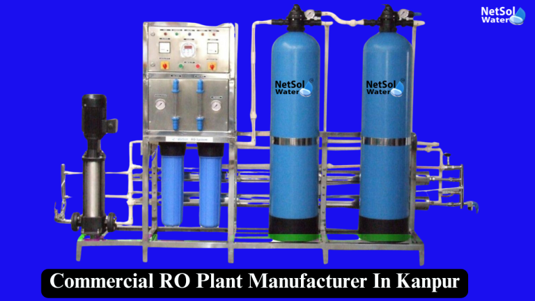 Commercial RO Plant Manufacturer In Kanpur