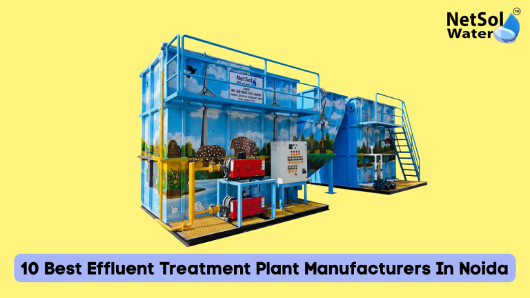 10 Best Effluent Treatment Plant Manufacturers In Noida