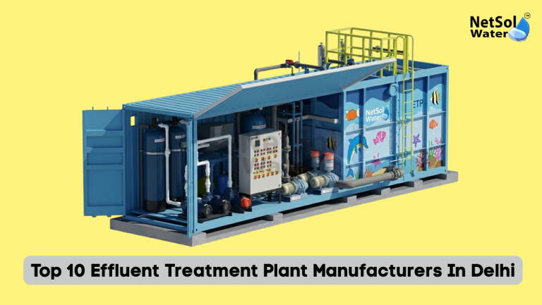 Top 10 Effluent Treatment Plant Manufacturers In Delhi