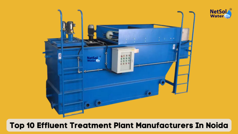 Top 10 Effluent Treatment Plant Manufacturers In Noida