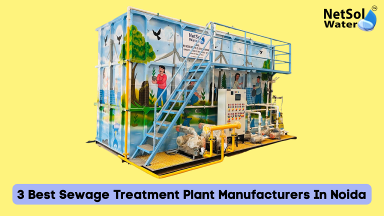 3 Best Sewage Treatment Plant Manufacturers In Noida