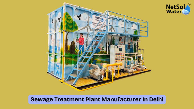 Sewage Treatment Plant Manufacturer In Delhi