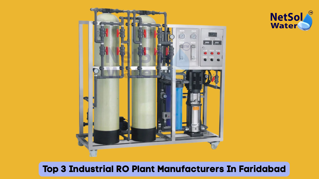 Top 3 Industrial Ro Plant Manufacturers In Faridabad 2025