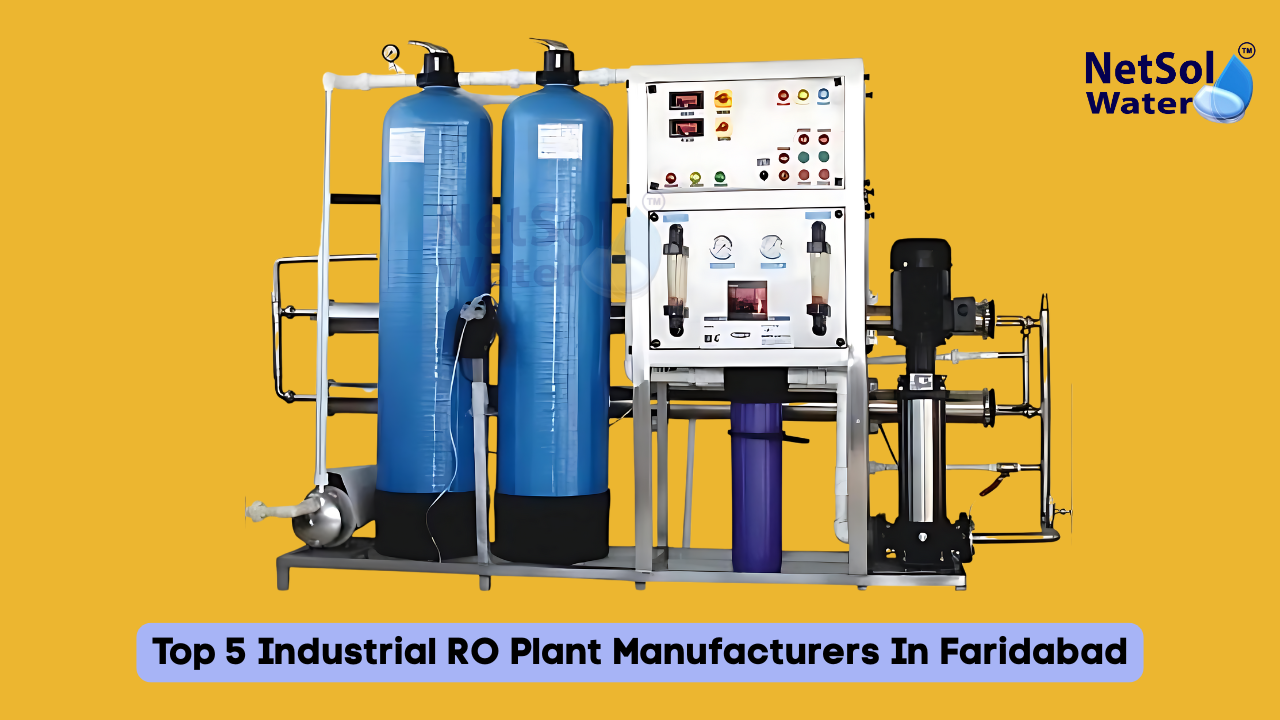 Top 5 Industrial Ro Plant Manufacturers In Faridabad 2025