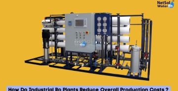 How Do Industrial Ro Plants Reduce Overall Production Costs ?