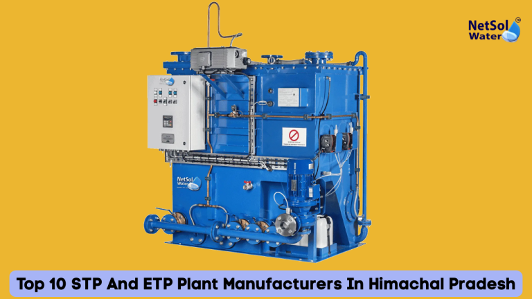 Top 10 STP And ETP Plant Manufacturers In Himachal Pradesh