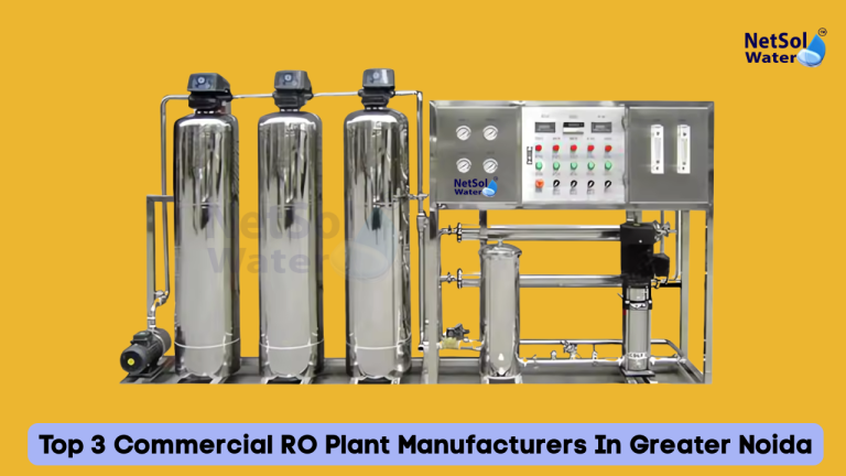 Top 3 Commercial RO Plant Manufacturers In Greater Noida