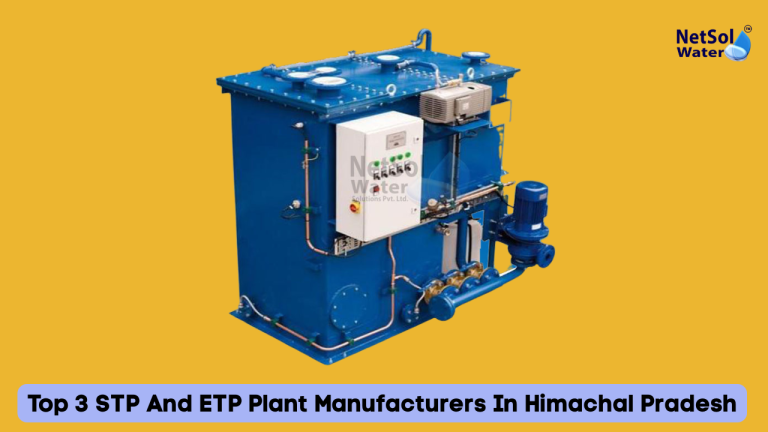 Top 3 STP And ETP Plant Manufacturers In Himachal Pradesh