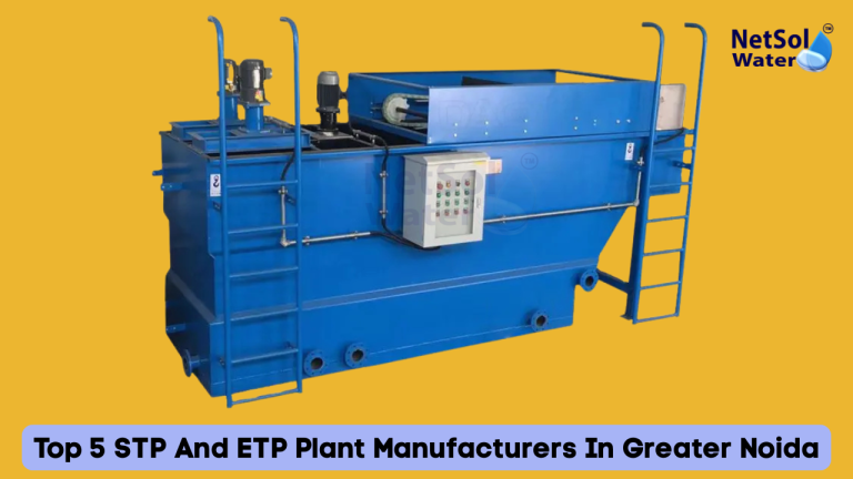 Top 5 STP And ETP Plant Manufacturers In Greater Noida