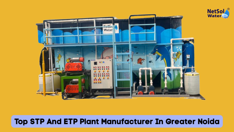 Top STP And ETP Plant Manufacturer In Greater Noida