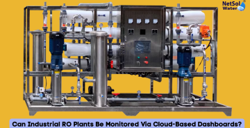 Can Industrial RO Plants Be Monitored Via Cloud-Based Dashboards?