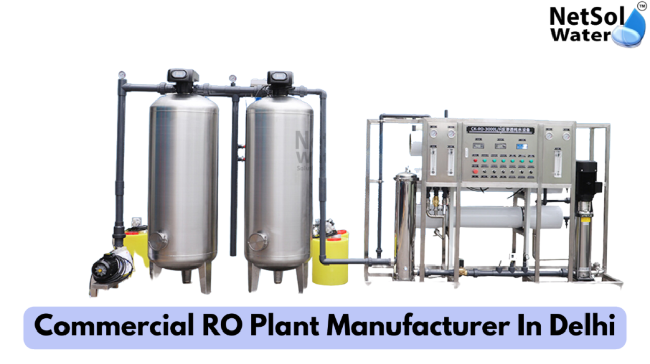 Commercial RO Plant Manufacturer In Delhi