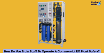 How Do You Train Staff To Operate A Commercial RO Plant Safely?