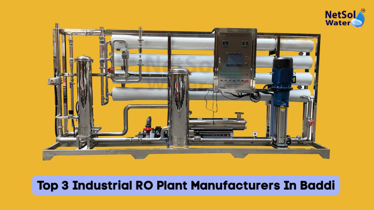 Top 3 Industrial RO Plant Manufacturers In Baddi