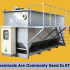 What Chemicals Are Commonly Used In ETP Plant?