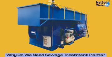Why Do We Need Sewage Treatment Plants?