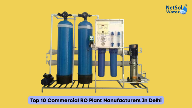 Top 10 Commercial RO Plant Manufacturers In Delhi