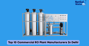 Top 10 Commercial RO Plant Manufacturers In Delhi