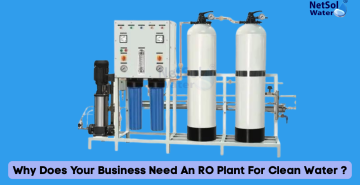 Why Does Your Business Need An RO Plant For Clean Water ?