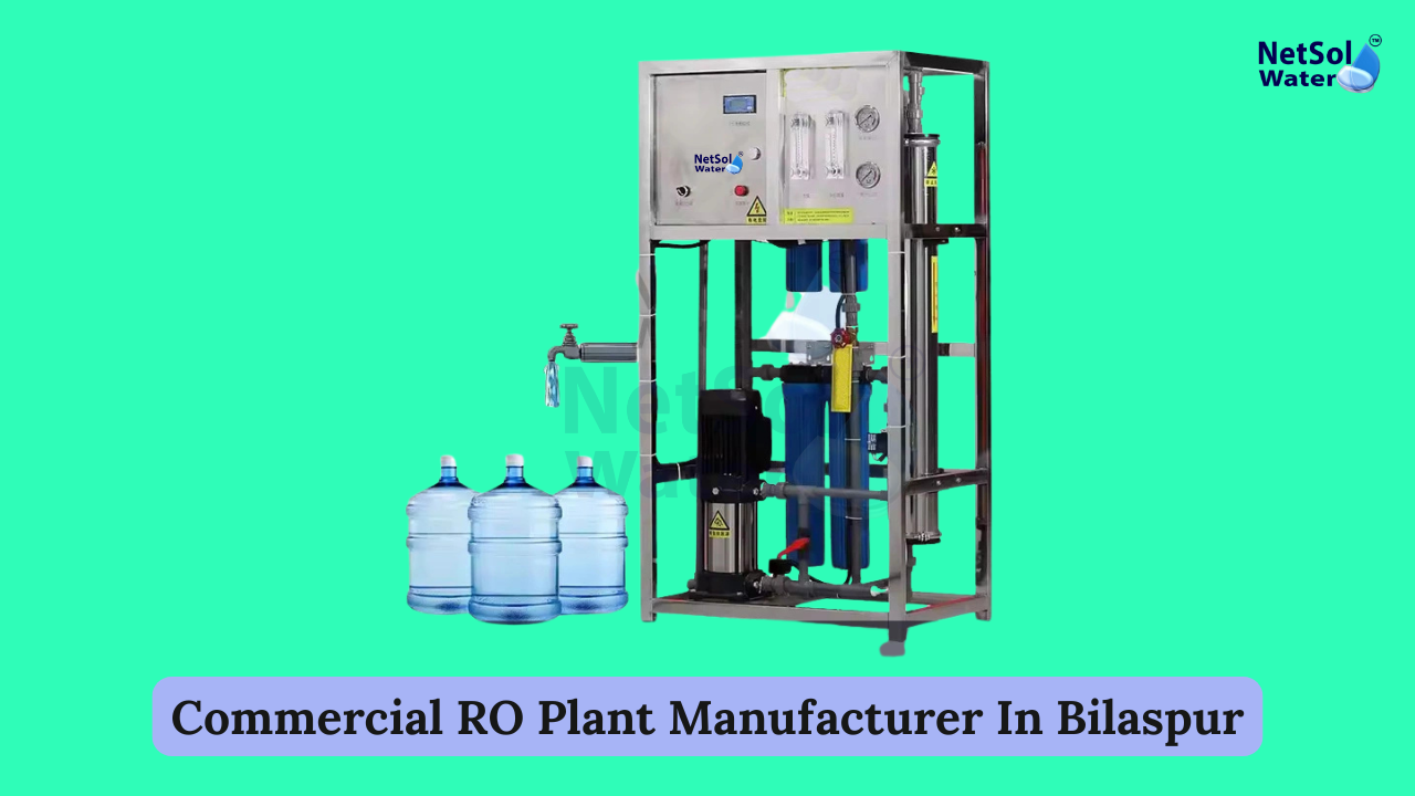 Commercial RO Plant Manufacturer In Bilaspur