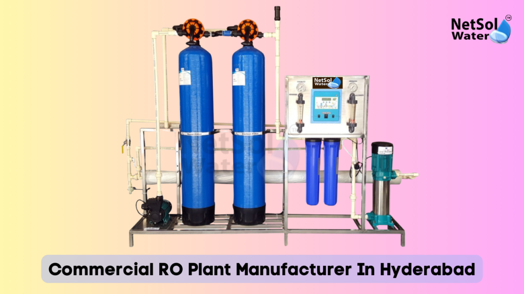 Commercial RO Plant Manufacturer In Hyderabad