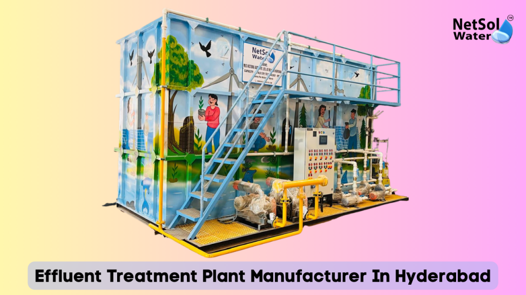 Effluent Treatment Plant Manufacturer In Hyderabad