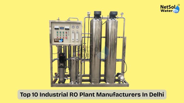 Top 10 Industrial RO Plant Manufacturers In Delhi