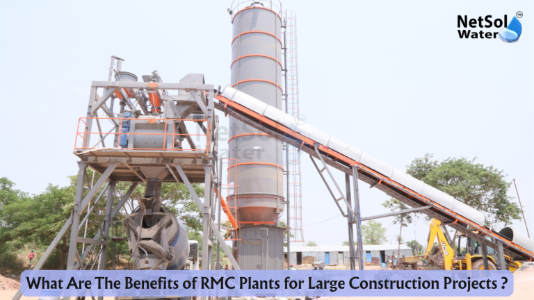 What Are The Benefits of RMC Plants for Large Construction Projects ?